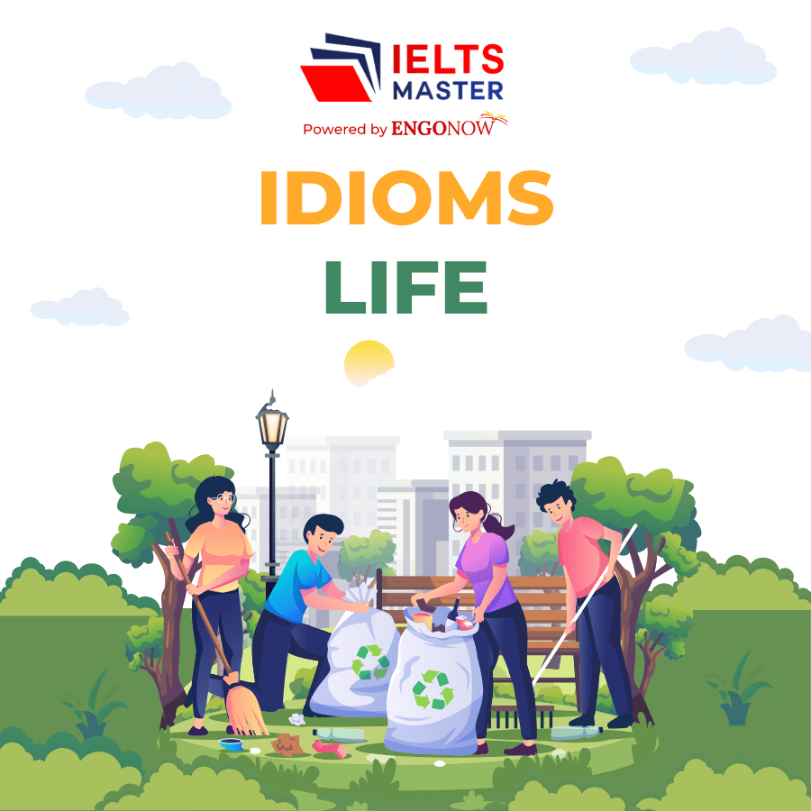 idioms life