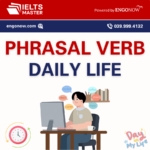 từ vựng phrasal verb chủ đề daily life