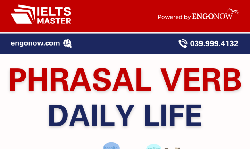 từ vựng phrasal verb chủ đề daily life